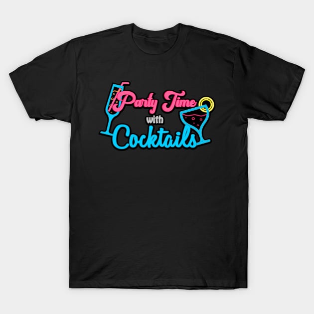 Party Time With Cocktails Partying Drinking T-Shirt by T-Shirt.CONCEPTS